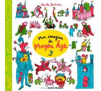 Mon imagier du Moyen Âge d’Anne de Bretagne à Zarb