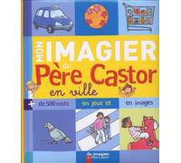 Mon imagier du pere castor en ville