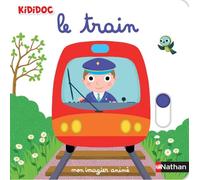 Mon Imagier du train – Livre animé Kididoc dès 1 an – Nathan