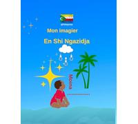 Mon imagier en Shi-Ngazidja: J'apprends le Shi-Ngazidja avec des images colorées