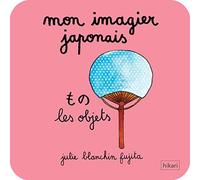 Mon imagier japonais: Les objets