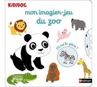 Mon imagier-jeu du zoo – Kididoc – dès 1 an – Nathan