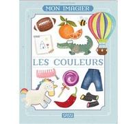 Mon imagier. Les couleurs Marina Pinato (Auteur), Sarah Negrel (Traduction)