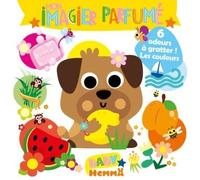Baby Hemma - Mon imagier parfumé - 6 odeurs à gratter ! Les couleurs - Livre d'éveil - Imagier illustré - Dès 12 mois