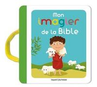 Mon imagier pour découvrir la Bible Elisabeth de Lambilly (Auteur), Charlotte Roederer (Illustration)