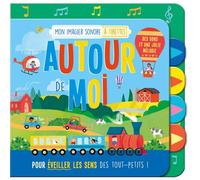 Mon imagier sonore à tirettes - Autour de moi - Kathryn Selbert - 1 2 3 Soleil - cartonné - Document jeunesse