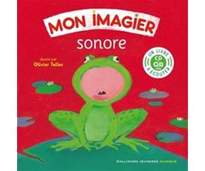 Mon imagier sonore Collectif (Auteur), Olivier Tallec (Illustration)