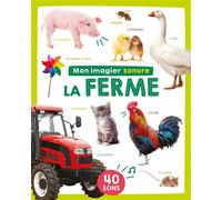 Collectif – Mon imagier sonore – La ferme – 40 sons – Cartonné