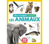 Collectif – Mon imagier sonore : Les animaux – Cartonné