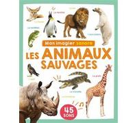 Collectif – Mon imagier sonore - Les animaux sauvages – Cartonné – 1.2.3 SOLEIL!