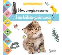 Mon imagier sonore – Les bébés animaux – Cartonné – Larousse