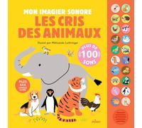 Mélisande Luthringer – Mon imagier sonore : Les cris des animaux – Cartonné
