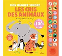 Mon imagier sonore - Les cris des animaux