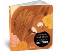 Mon imagier tout doux - Vive l'Automne Nathalie Ragondet (Illustration), Anne Letoré (Auteur)