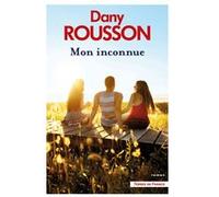 Mon inconnue Dany Rousson (Auteur)