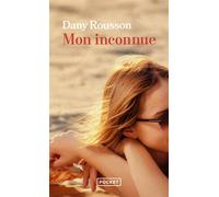 Mon inconnue - Dany Rousson - Pocket - Poche - Roman