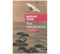Mon Individualisme - Suivi De Quelques Lettres Aux Amis