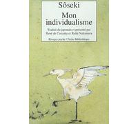 Mon individualisme, suivi de "Quelques lettres aux amis"