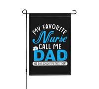 Mon Infirmière Préférée M'Appelle Papa. Oui, C'Est Elle Qui M'A Acheté Ce T-Shirt. Bannière Avec Œillets Drapeau De Jardin Double Face Drapeau De Cour Pour Chambres Événement Vacances 30X45cm