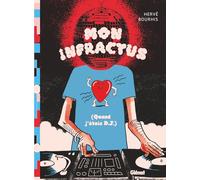 Hervé Bourhis – Mon Infractus – Quand j'étais DJ – Cartonné – Bande dessinée