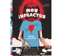 Mon Infractus (quand j'étais DJ) - Hervé Bourhis - Glénat - cartonné - Bande dessinée