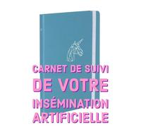 Mon insémination et moi Carnet de suivi Licorne - Dimitri Meunier - Discus Editions - broché - Guide