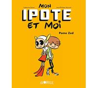 Mon Ipote et moi, Tome 01: Pome Zed