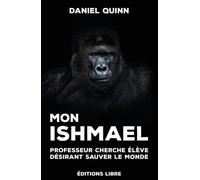 Mon Ishmael - Professeur Cherche Élève Ayant Désir De Sauver Le Monde