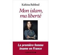 Mon islam, ma liberté – Les Éditions Albin Michel