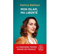 Mon Islam, ma liberté - Kahina Bahloul - Lgf - Poche - Essai