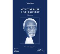 Mon itinéraire à coeur ouvert Mémoires - Black Yondo - L'harmattan - broché - Essai