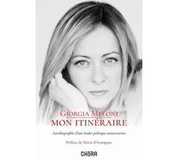 Mon Itinéraire - Autobiographie D'une Leader Politique Conservatrice