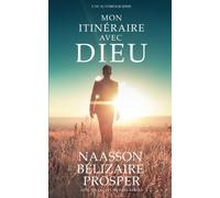 Mon Itineraire Avec Dieu