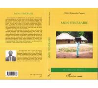 Mon itinéraire - Djibril Kassomba Camara - L'harmattan - broché - Etude