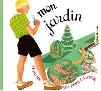 Mon jardin - Alexandra Exter - Ass.des Amis Du Pere Castor - cartonné - Album jeunesse