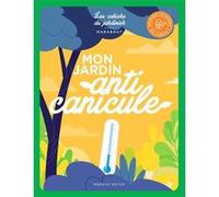 Mon jardin anti canicule