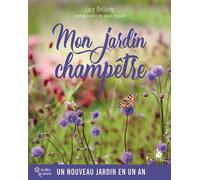 Mon Jardin Champêtre Un nouveau jardin en un an - Lucy Bellamy - Ysec - broché - Guide