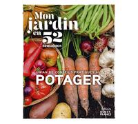 Mon jardin en 52 semaines - Au potager - Alamy Thomas - Ouest France - broché - Guide