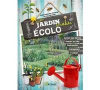Mon Jardin malin écolo Chloé Chamouton (Auteur), Arnaud Meillarec (Auteur)