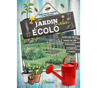 Mon Jardin malin écolo: Savez-vous planter bio & écolo ?