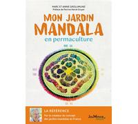 Mon jardin mandala en permaculture La bible pour débuter - Annie Grollimund - Jouvence - broché - Guide
