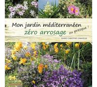 Mon jardin méditerranéen zéro arrosage (ou presque !)