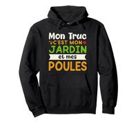 Mon Jardin Mes Poules Humour Jardinage Jardinier Potager Sweat à Capuche