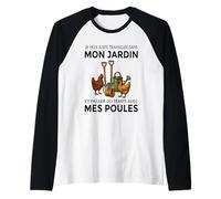 Mon Jardin Passer du Temps avec Mes Poules Humour Jardinage Manche Raglan
