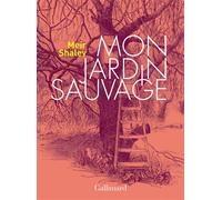Mon jardin sauvage – Gallimard
