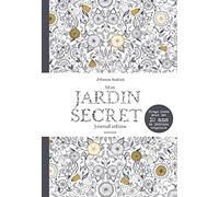 Mon jardin secret - Journal intime: Tirage limité pour les 10 ans de l édition originale