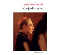Mon jardin secret: Méditations sur la prière