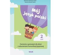 Mon język polski. Ćwiczenia z gramatyki... partie 2