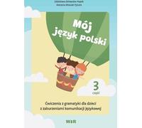 Mon język polski. Ćwiczenia z gramatyki... partie 3