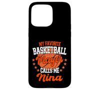 Mon Joueur de Basket-Ball préféré m'appelle Nina Basketball Coque pour iPhone 15 Pro Max